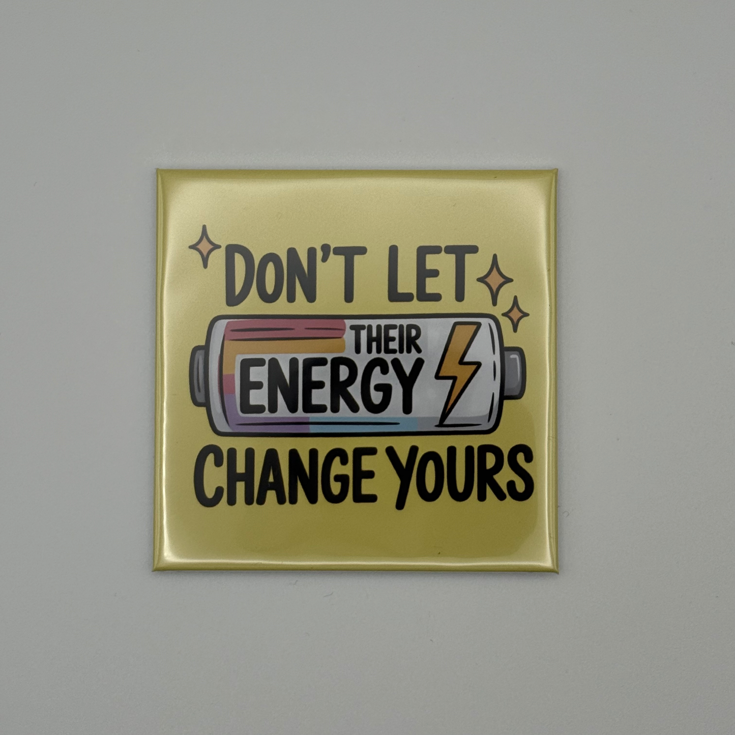 Motivational Magnet - Protect Your Energy