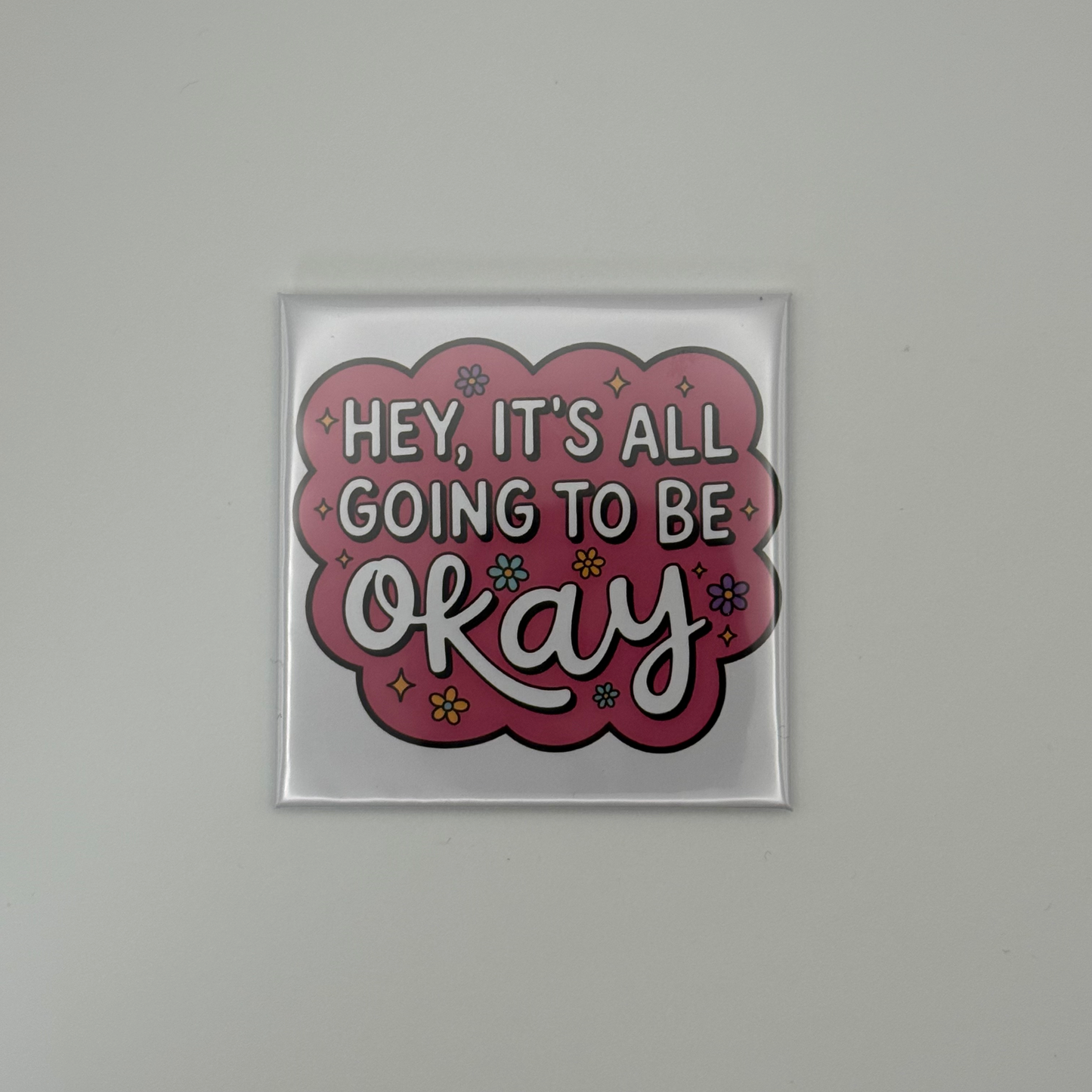 Motivational Magnet - It’s Going To Be Okay