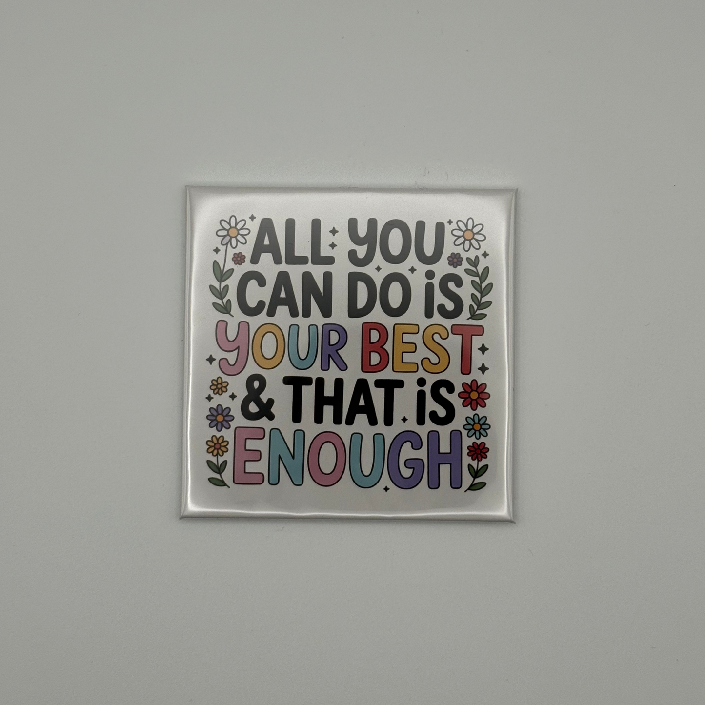 Motivational Magnet - All You Can Do Is Your Best