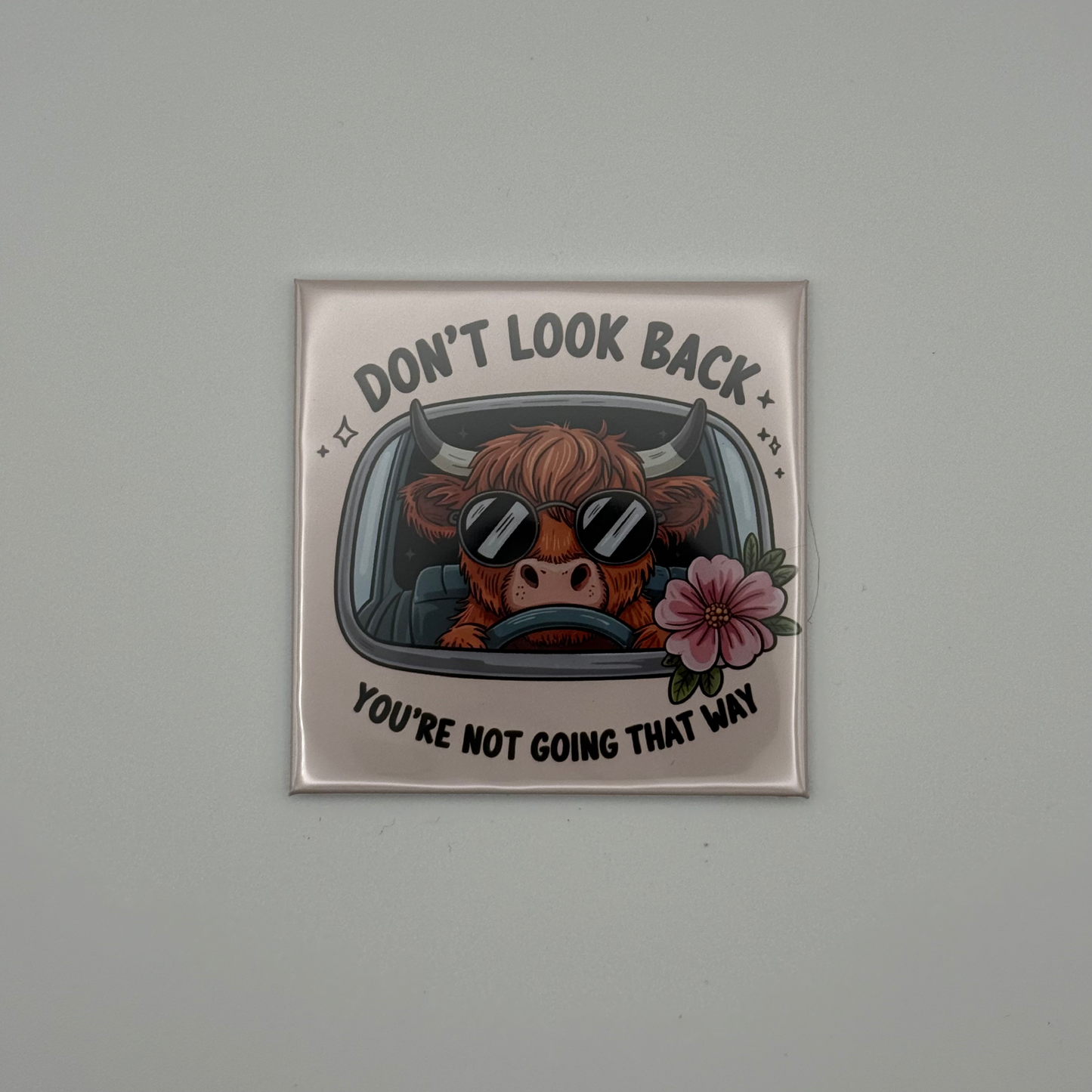 Motivational Magnet - Don’t Look Back