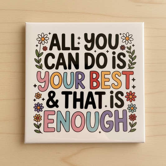 Motivational Magnet - All You Can Do Is Your Best