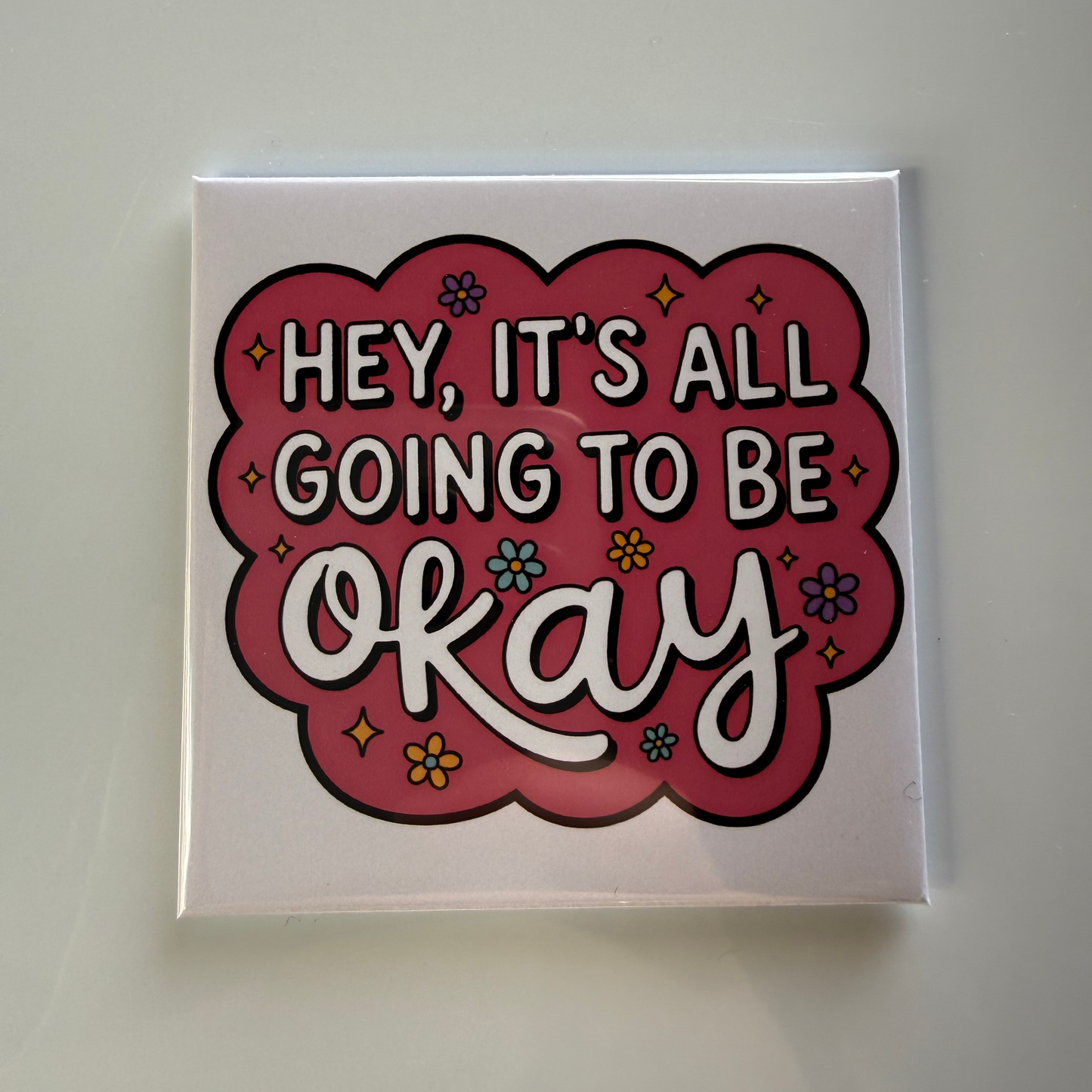 Motivational Magnet - It’s Going To Be Okay