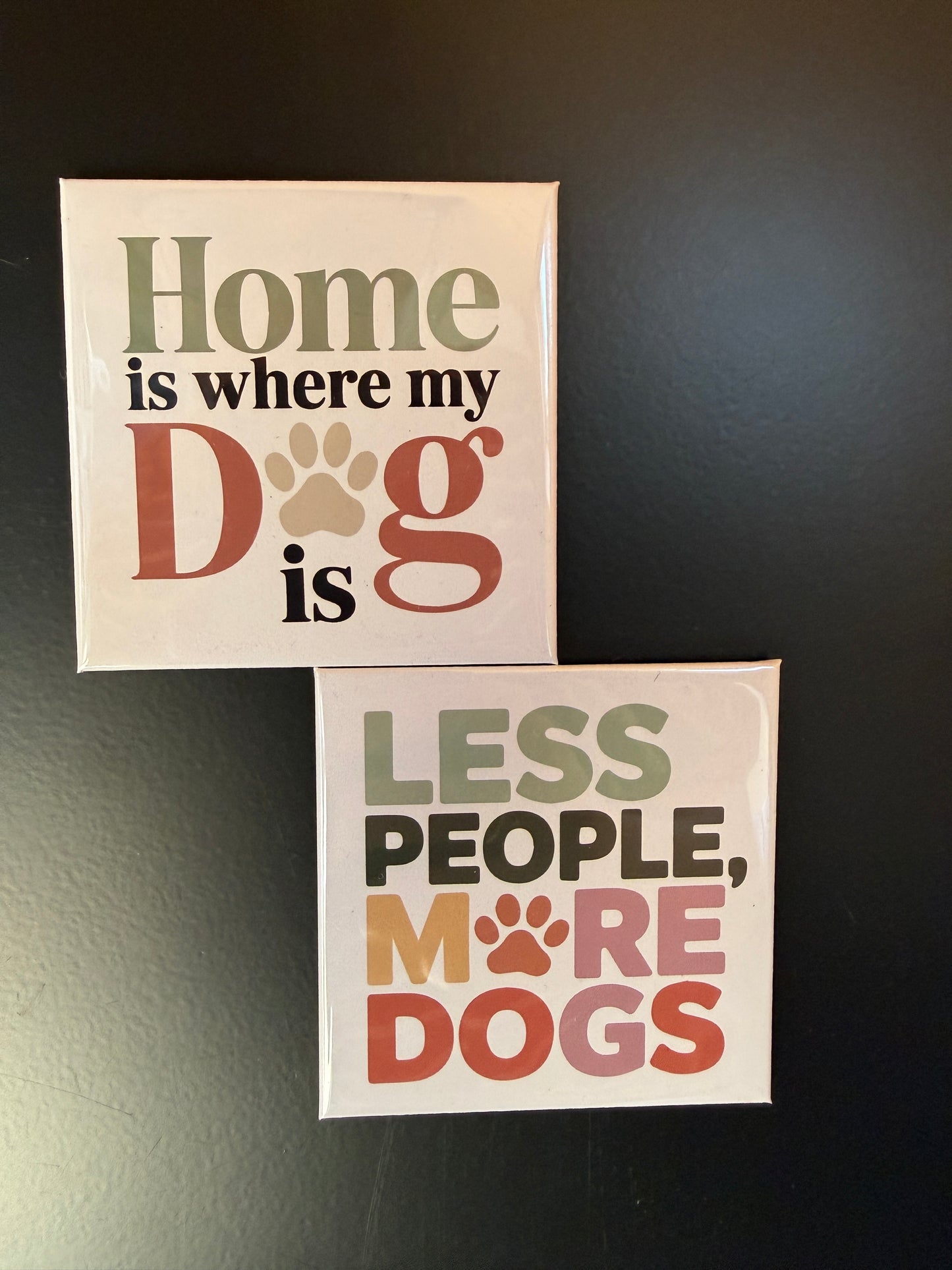 Less people, more dogs Fridge Magnet